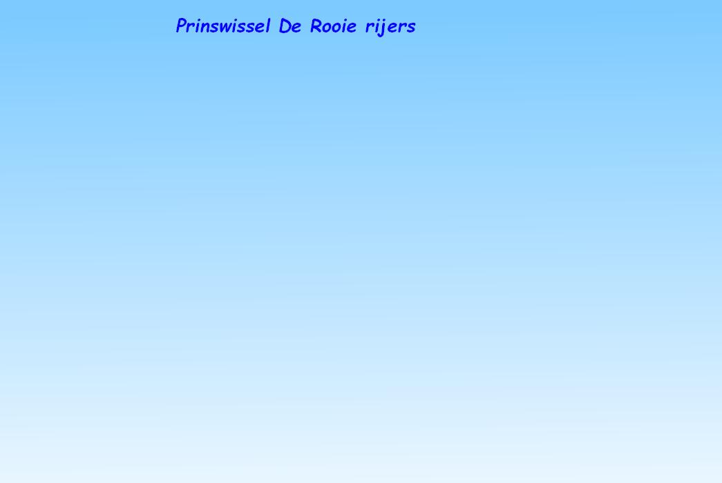 Prinswissel De Rooie rijers 